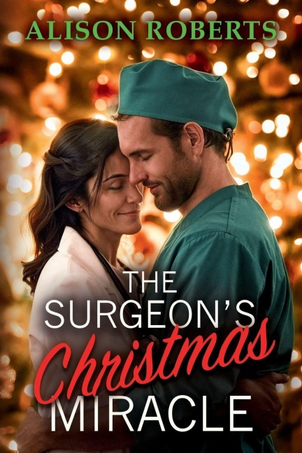 The Surgeon's Christmas Miracle - Alison Roberts