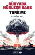 Cover-Bild zum Titel 'Dünyada Nükleer Kaos ve Türkiye' von 'Bedriye Koc'