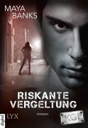 Cover-Bild zum Titel 'KGI - Riskante Vergeltung' von 'Maya Banks'