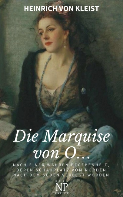 Die Marquise von O... - Heinrich von Kleist