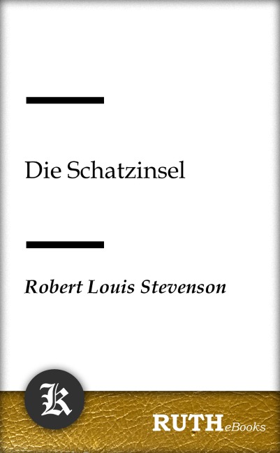 Die Schatzinsel - Robert Louis Stevenson