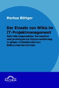 Cover-Bild zum Titel 'Der Einsatz von Wikis im IT-Projektmanagement' von 'Markus Böttger'