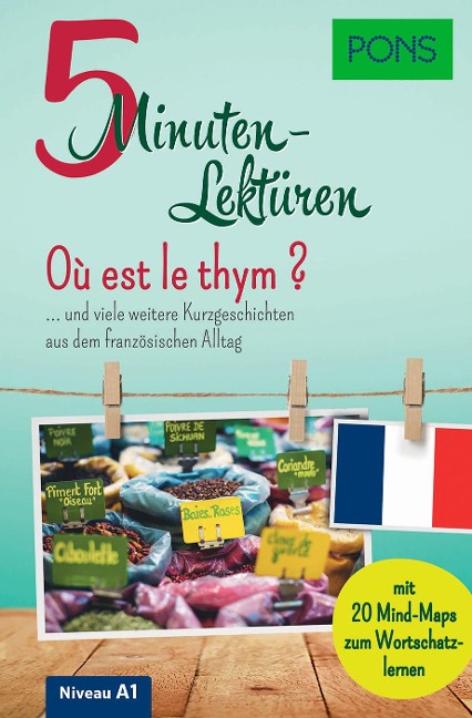 PONS 5-Minuten-Lektüren Französisch A1 - Où est le thym ? - 