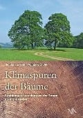 Cover-Bild zum Titel 'Klimaspuren der Bäume' von 'Burghart Schmidt, Wolfgang Gruhle'