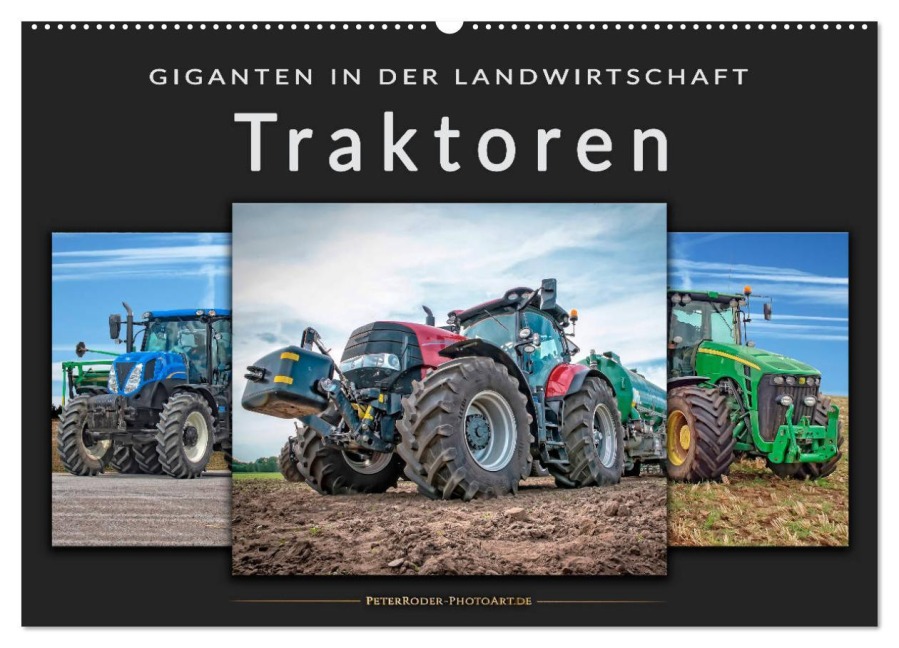 Traktoren - Giganten in der Landwirtschaft (Wandkalender 2025 DIN A2 quer), CALVENDO Monatskalender - Peter Roder