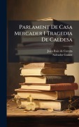 Cover-Bild zum Titel 'Parlament De Casa Mercader I Tragedia De Caldesa' von 'Salvador Guinot'