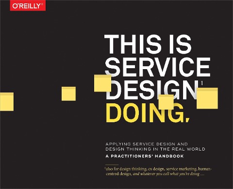 This is Service Design Doing - Marc Stickdorn, Markus Hormess, Jakob Schneider, Adam Lawrence
