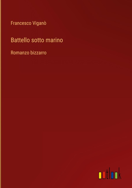 Battello sotto marino - Francesco Viganò