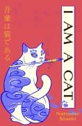 Cover-Bild zum Titel 'I Am a Cat' von 'Natsume Soseki'