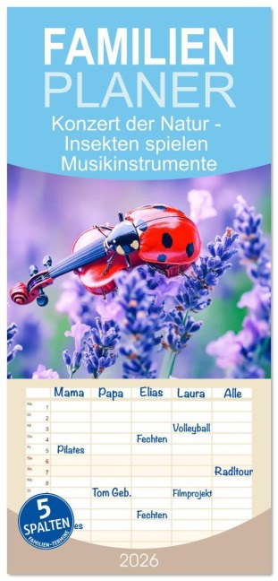 Familienplaner 2026 - Konzert der Natur - Insekten spielen Musikinstrumente mit 5 Spalten (Wandkalender, 21 x 45 cm) CALVENDO - Anja Frost