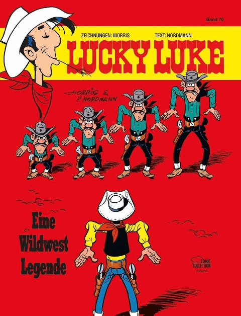 Lucky Luke 76 - Eine Wildwest-Legende - Morris, Patrick Nordmann