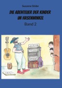 Cover-Bild zum Titel 'Die Abenteuer der Kinder im Hasenwinkel' von 'Susanne Stübe'