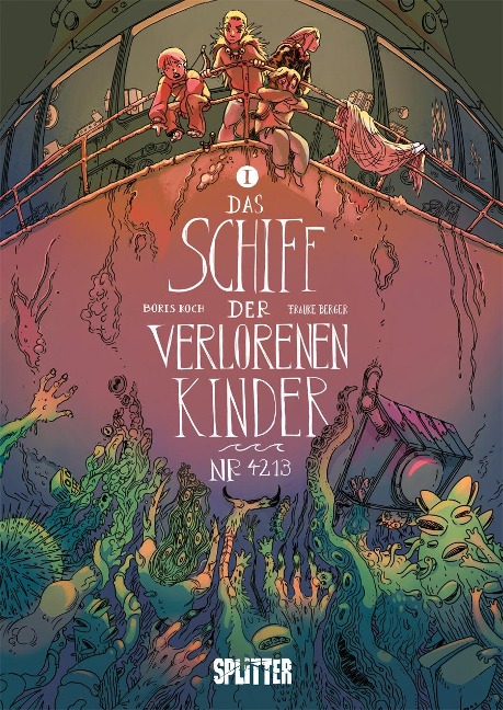 Das Schiff der verlorenen Kinder. Band 1 - Boris Koch