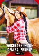 Cover-Bild zum Titel 'Wochenende auf dem Bauernhof' von 'Mia Graf'