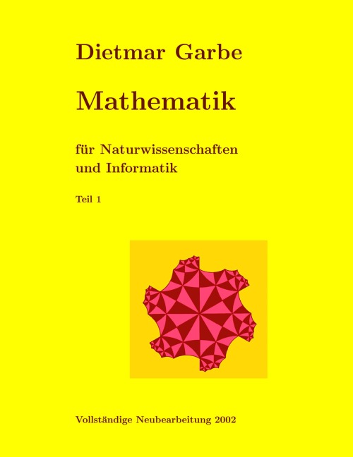 Mathematik für Naturwissenschaften und Informatik Teil I   ( Paperback) - Dietmar Garbe