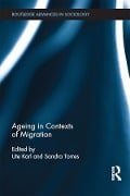 Cover-Bild zum Titel 'Ageing in Contexts of Migration' von ''