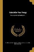 Cover-Bild zum Titel 'Gabriëlle Van Vergy' von ''