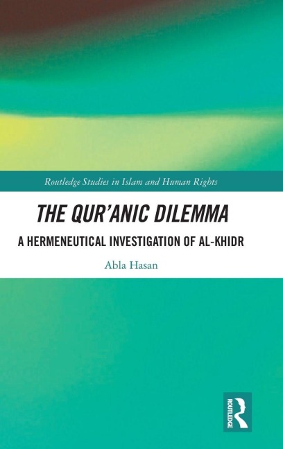 The Qur'anic Dilemma - Abla Hasan