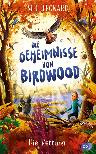 Die Geheimnisse von Birdwood - Die Rettung - M. G. Leonard