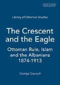 Cover-Bild zum Titel 'The Crescent and the Eagle' von 'George W. Gawrych'