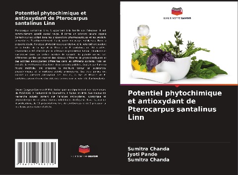 Potentiel phytochimique et antioxydant de Pterocarpus santalinus Linn - Sumitra Chanda, Jyoti Pande