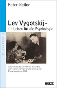 Cover-Bild zum Titel 'Lev Vygotskij - ein Leben für die Psychologie' von 'Peter Keiler'
