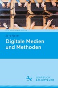 Cover-Bild zum Titel 'Digitale Medien und Methoden' von 'Jörg Noller'