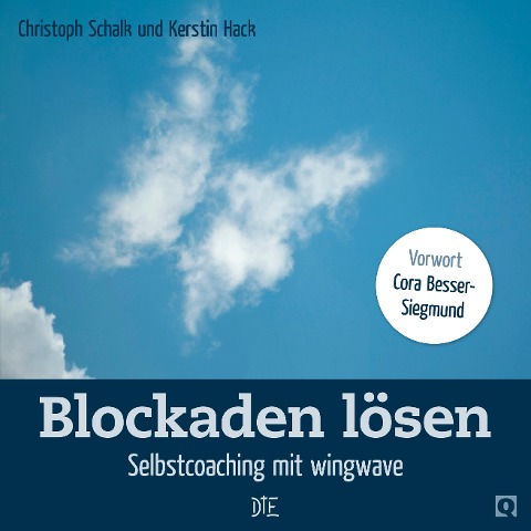 Blockaden lösen - Christoph Schalk, Kerstin Hack