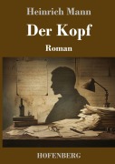 Cover-Bild zum Titel 'Der Kopf' von 'Heinrich Mann'