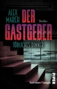 Cover-Bild zum Titel 'Der Gastgeber: Tödliches Dinner' von 'Alex March'