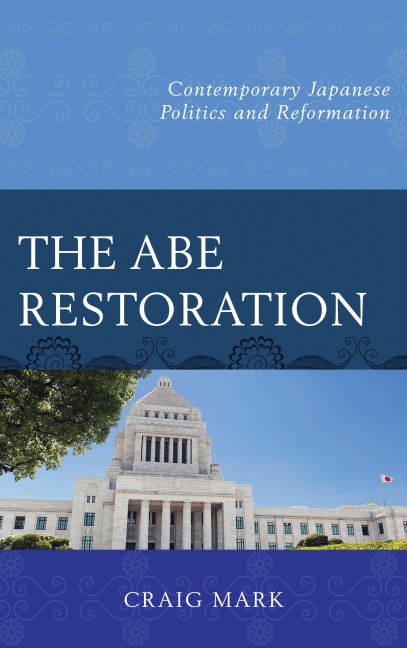 The Abe Restoration - Craig Mark