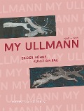 Cover-Bild zum Titel 'My Ullmann. 1905-1995' von ''