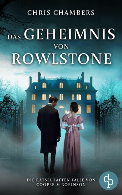 Das Geheimnis von Rowlstone | Ein viktorianischer Krimi mit einem ungleichen Ermittlerduo - Chris Chambers