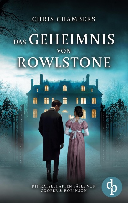 Das Geheimnis von Rowlstone | Ein viktorianischer Krimi mit einem ungleichen Ermittlerduo - Chris Chambers