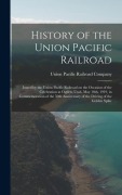 Cover-Bild zum Titel 'History of the Union Pacific Railroad' von ''