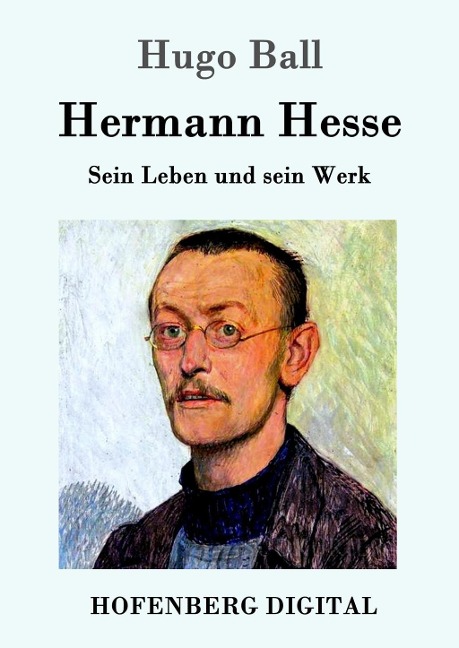 Hermann Hesse - Hugo Ball