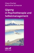 Cover-Bild zum Titel 'Qigong in Psychotherapie und Selbstmanagement' von 'Claus Fischer'
