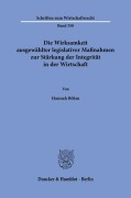 Cover-Bild zum Titel 'Die Wirksamkeit ausgewählter legislativer Maßnahmen zur Stärkung der Integrität in der Wirtschaft' von 'Hannah Böhm'