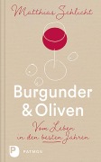 Cover-Bild zum Titel 'Burgunder und Oliven' von 'Matthias Schlicht'