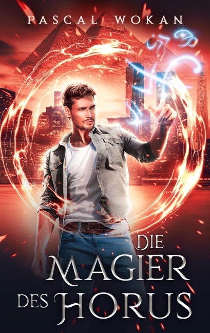 Die Magier des Horus - Pascal Wokan