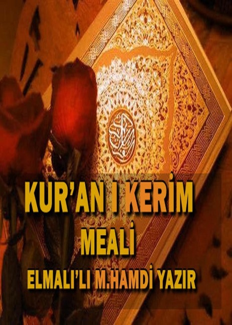 Kur'an-i Kerim Meali - Elmalili M. Hamdi Yazir
