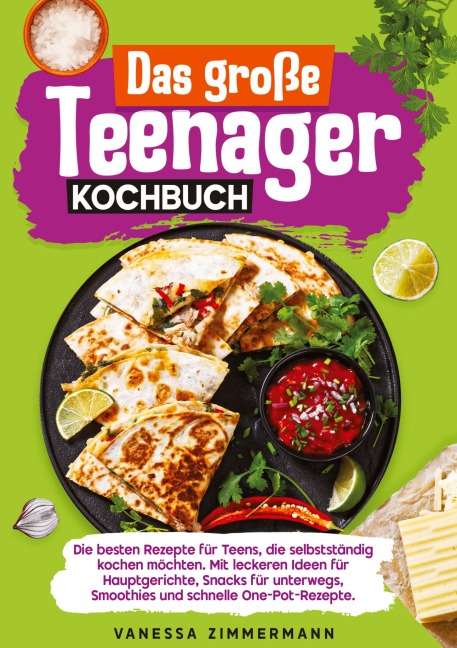 Das große Teenager Kochbuch - Vanessa Zimmermann
