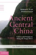 Cover-Bild zum Titel 'Ancient Central China' von 'Rowan K Flad, Pochan Chen'