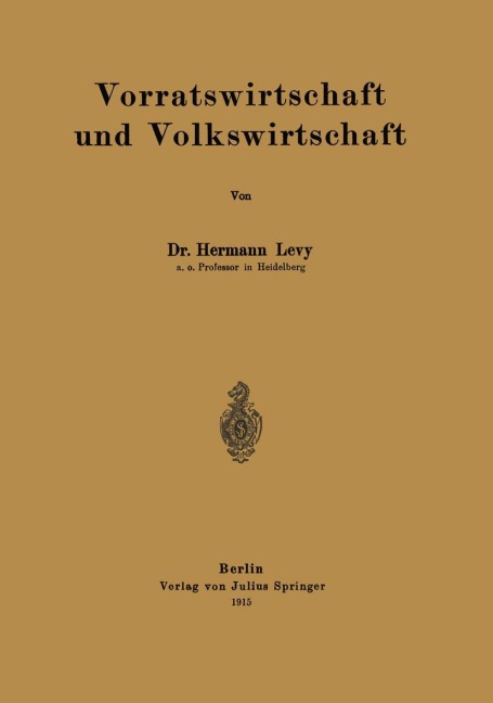 Vorratswirtschaft und Volkswirtschaft - Hermann Levy