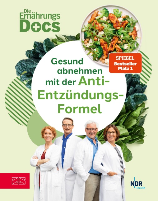 Die Ernährungs-Docs - Gesund abnehmen mit der Anti-Entzündungs-Formel - Matthias Riedl, Jörn Klasen, Silja Schäfer, Viola Andresen