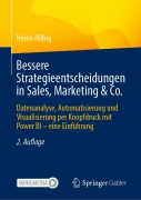 Cover-Bild zum Titel 'Bessere Strategieentscheidungen in Sales, Marketing & Co.' von 'Heino Hilbig'