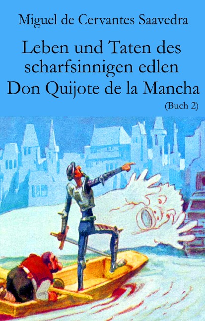 Leben und Taten des scharfsinnigen edlen Don Quijote de la Mancha - Miguel Cervantes De Saavedra