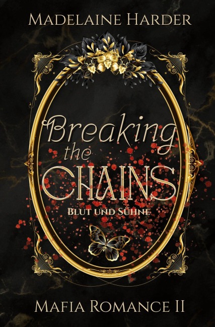 Breaking the Chains - Madelaine Harder