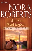 Cover-Bild zum Titel 'Die MacGregors 3. Affäre in Washington' von 'Nora Roberts'