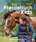 Das Pferdebuch für Kids - Sarah Bude